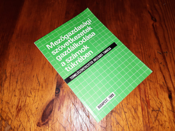 Mez�gazdas�gi sz�vetkezetek gazd�lkod�sa a sz�mok t�kr�ben termel�sz�vetkezetek orsz�gos tan�csa