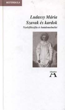 Ludassy M�ria - Szavak �s kardok