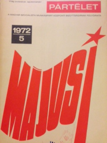 Pártélet 1972/5 XVII. évfolyam május