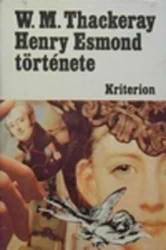 W.M. Thackeray - Henry Esmond t�rt�nete