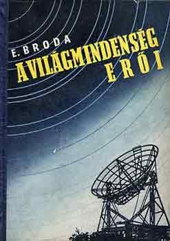E. Broda - A vil�gmindens�g er�i