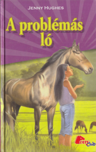 Jenny Hughes - A problémás ló