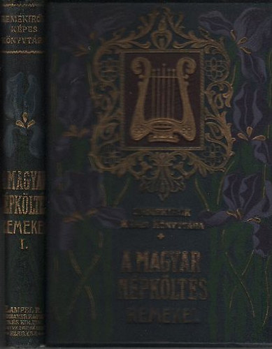 A magyar n�pk�lt�s remekei I. - Szerelmi dalok (Remek�r�k K�pes K�nyvt�ra 43.)