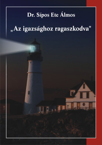 Az igazsghoz ragaszkodva