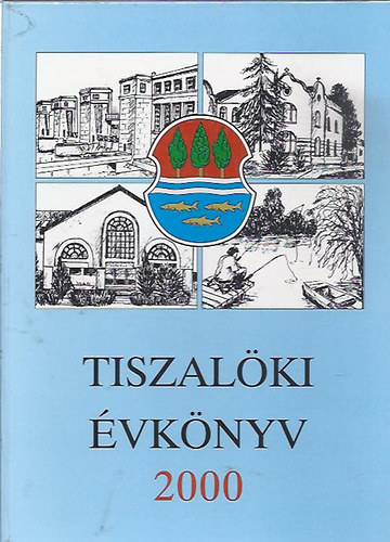 Tiszal�ki �vk�nyv 2000