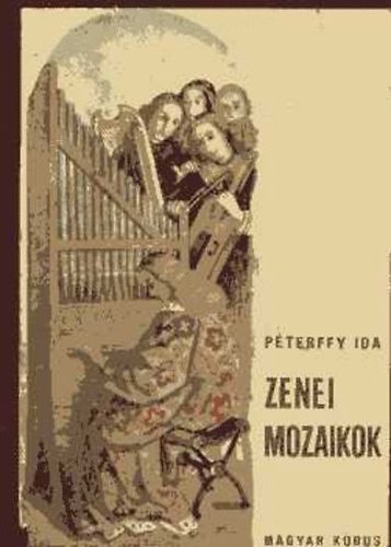 Pterffy Ida - Zenei mozaikok