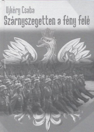 Ujk�ry Csaba - Sz�rnyszegetten a f�ny fel�