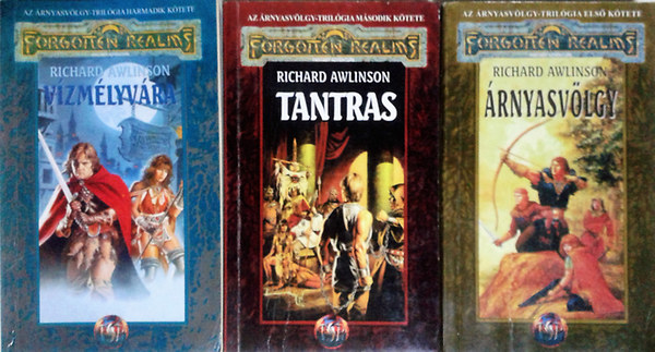 Richard Awlinson - �rnyasv�lgy tril�gia I-III. (�rnyasv�lgy-Tantras-V�zm�lyv�ra)- Forgotten Realms