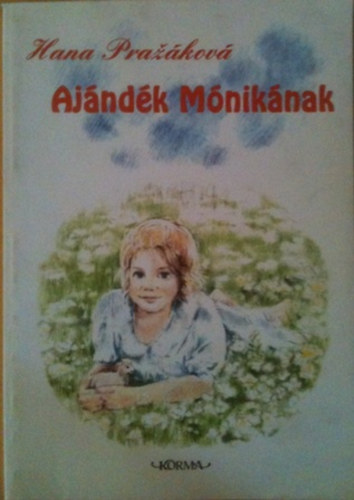 Aj�nd�k M�nik�nak  (Hana Praz�kov�)