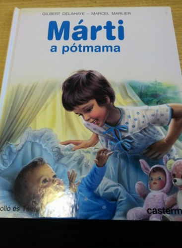Delahaye; Marlier - Márti a pótmama