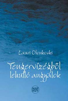 Lauri Otonkoski - Tengervzgbl lehull angyalok