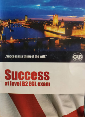 Papp Eszter Szercser Johanna - Success at level B2 ECL exam