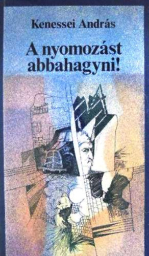 Kenessei Andrs - a nyomozst abbahagyni