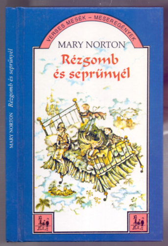 Mary Norton - R�zgomb �s sepr�ny�l (Verses mes�k - Mesereg�nyek)
