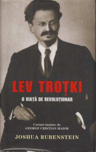Lev Trotki. O viat� de revolutionar
