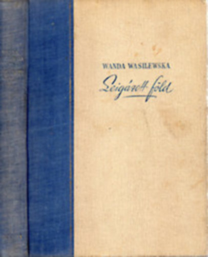 Wanda Wasilewska - Leig�zott f�ld