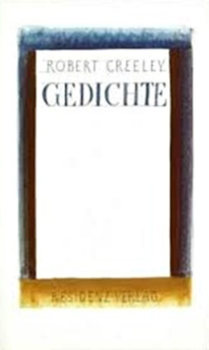 Robert Creeley - Gedichte
