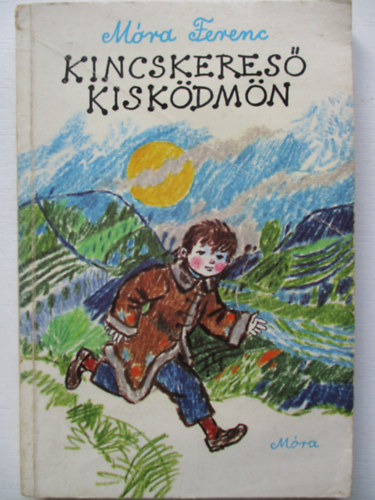 M�ra Ferenc - Kincskeres� kisk�dm�n