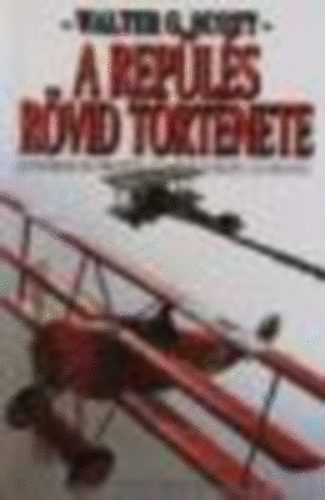 Walter G. Scott - A rep�l�s r�vid t�rt�nete (Leonardo Da Vincit�l az I. vil�gh�bor� lez�r�s�ig)