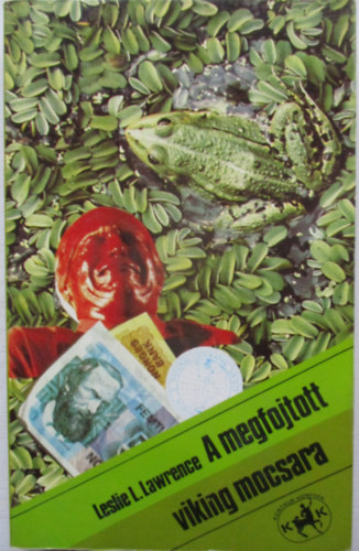 Leslie L. Lawrence - A megfojtott viking mocsara