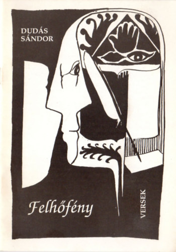 Dudás Sándor - Felhőfény (Versek)