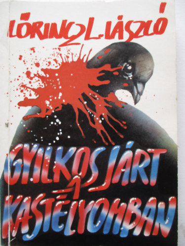 Lrincz L. Lszl - Gyilkos jrt a kastlyomban