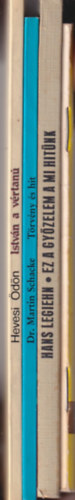 Hevesi dn, Dr. Martin Schacke, Hans Legiehn, William Mac Donald - 4db vallsi knyv: Igazi tantvnysg + Ez a gyzelem a mi hitnk + Trvny s hit + Istvn a vrtan