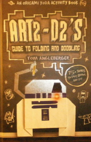 Tom Angleberger - ART2-D2's
