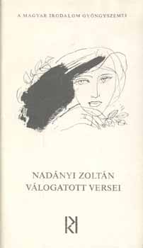 Nad�nyi Zolt�n - Nad�nyi Zolt�n v�logatott versei