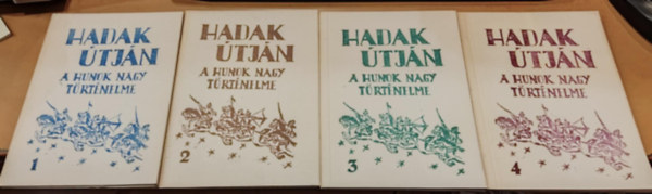 S�ndor J�zsef-L�szl� - Hadak �tj�n (a hunok nagy t�rt�nelme) I-IV. (1-4.)(Sz�kelyudvarhely)