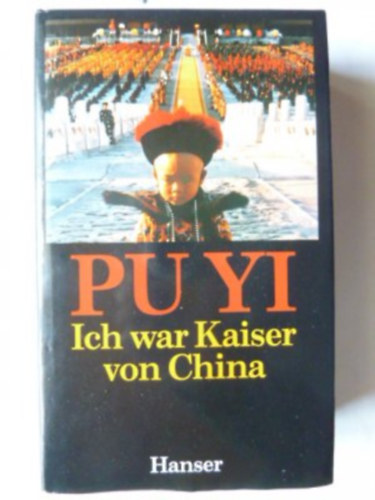 Mulan Lehner Richard Schirach - Pu Yi: Ich war Kaiser von China