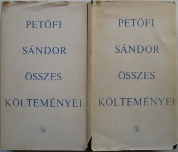 Pet�fi S�ndor - Pet�fi S�ndor �sszes k�ltem�nyei I-II.