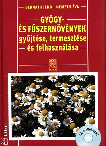 Bernth Jen; Nmeth va - Gygy- s fszernvnyek gyjtse, termesztse s felhasznlsa