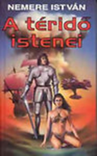 Nemere Istvn - A trid Istenei (1-3 knyv egy ktetben)