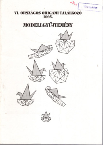 Kricskovics Zsuzsnna - VI. Orszgos Origami Tallkoz 1995. Modellgyjtemny