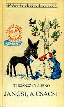 Ters�nszky J�zsi Jen� - jancsi, a csacsi
