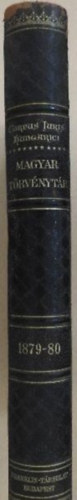 Dr. Mrkus Dezs  (szerk.) - Corpus Juris Hungarici - Magyar Trvnytr - 1879-1880. vi trvnyczikkek