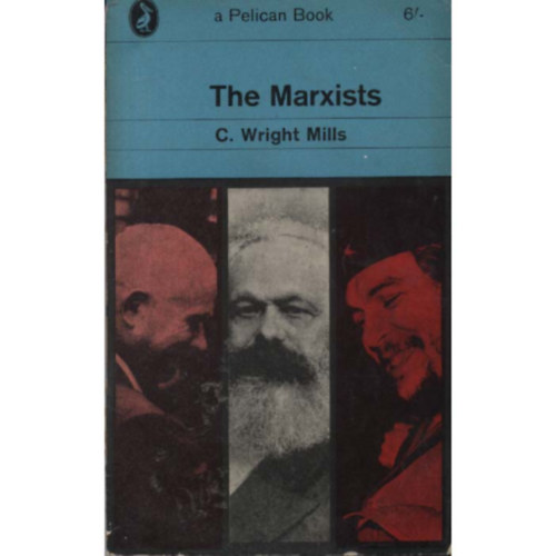 C. Wright Mills - The Marxists