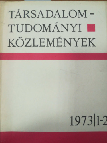 Trsadalomtudomnyi Kzlemnyek 1973/1-2