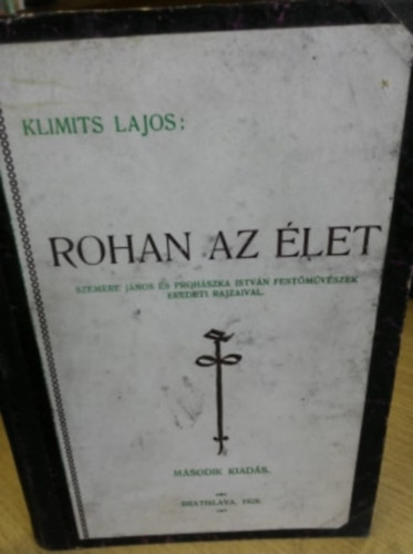 Klimits Lajos - Rohan az let