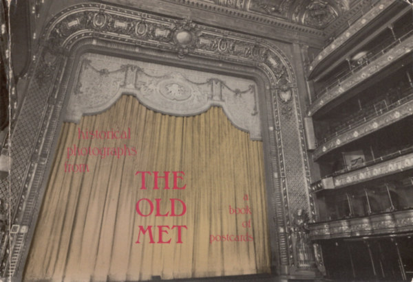 Historical Photographs from the Old Met. A Book of Postcards