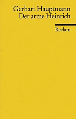 Gerhart Hauptmann - Der Arme Heinrich