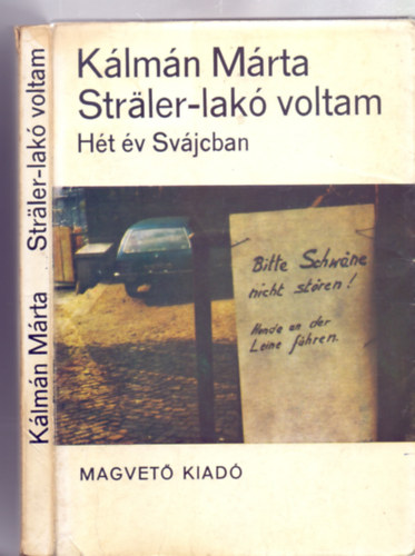 Klmn Mrta - Strler-lak voltam - Ht v Svjcban