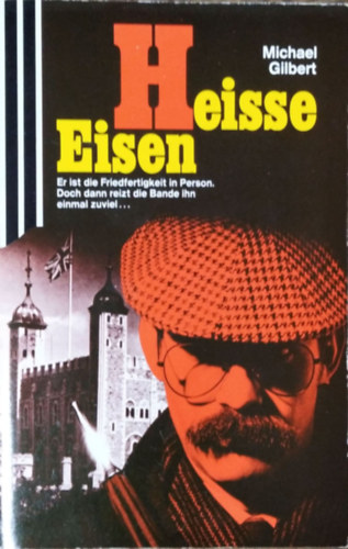 Michael Gilbert - Heiße Eisen (Scherz Krimi 1045)