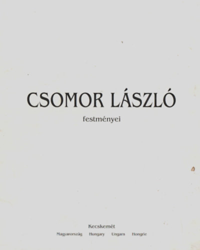 Cs�ky Lajos - Csomor L�szl� festm�nyei.