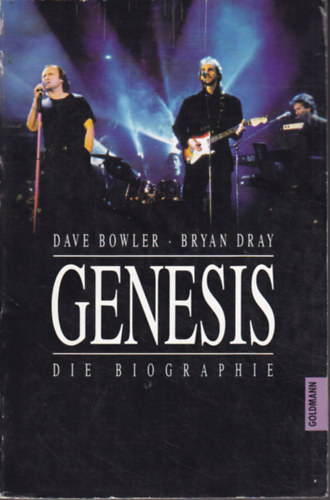 Dave-Dray, Bryan; Dave Bowler Bowler - Bryan Dray - Genesis - Die Biographie