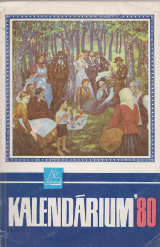 Fejes Jnos  (sszell.) Najpver Kamil (sszell.) - Kalendrium '80