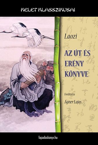 Laozi - Az t s erny knyve