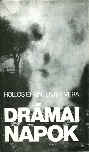 Holls Ervin-Lajtai Vera - Drmai napok