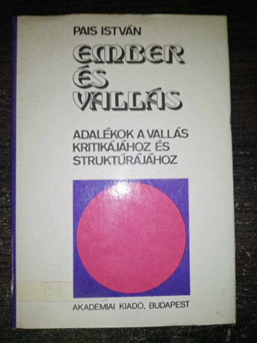 Gecse Gusztv  Pais Istvn (szerk.) - Ember s valls - Adalkok a valls kritikjhoz s struktrjhoz
